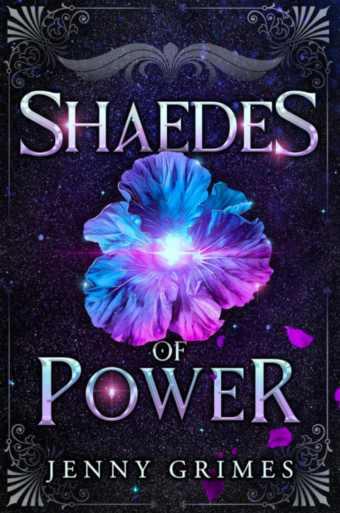 This is a book cover that is dark with splashes of purple and silver. The title is Shaedes of Power and the author is Jenny Grimes